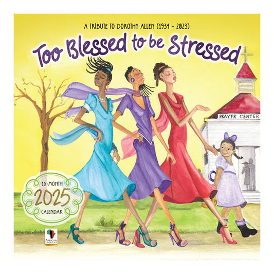 2025 Too Blessed to be Stressed Wall Calendar