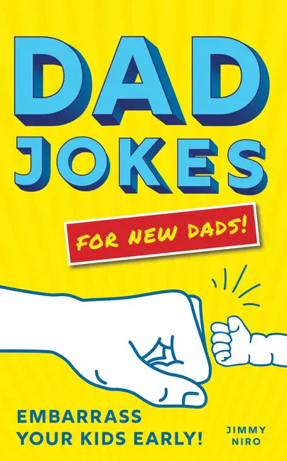 Dad Jokes for New Dads: Embarrass Your Kids Early! - Paperback Books by splitShops