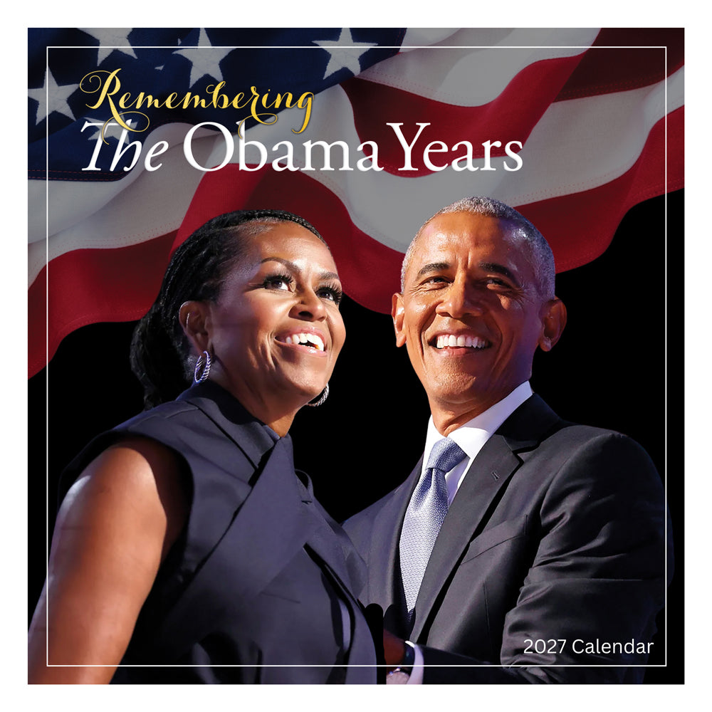 Remembering The Obama Years 2027 African American Wall Calendar Shades of Color