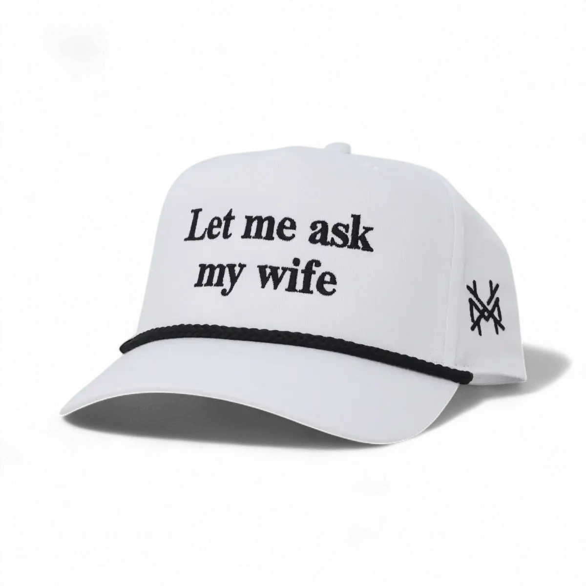Let Me Ask My Wife Snapback Hat The Mad Hatter Company