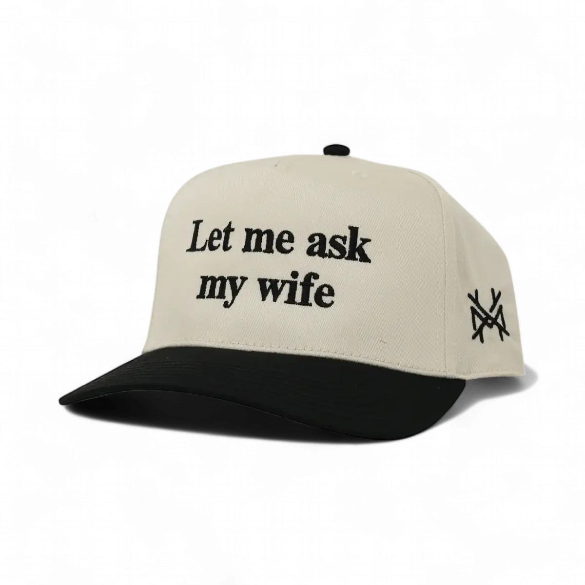 Let Me Ask My Wife Snapback Hat The Mad Hatter Company