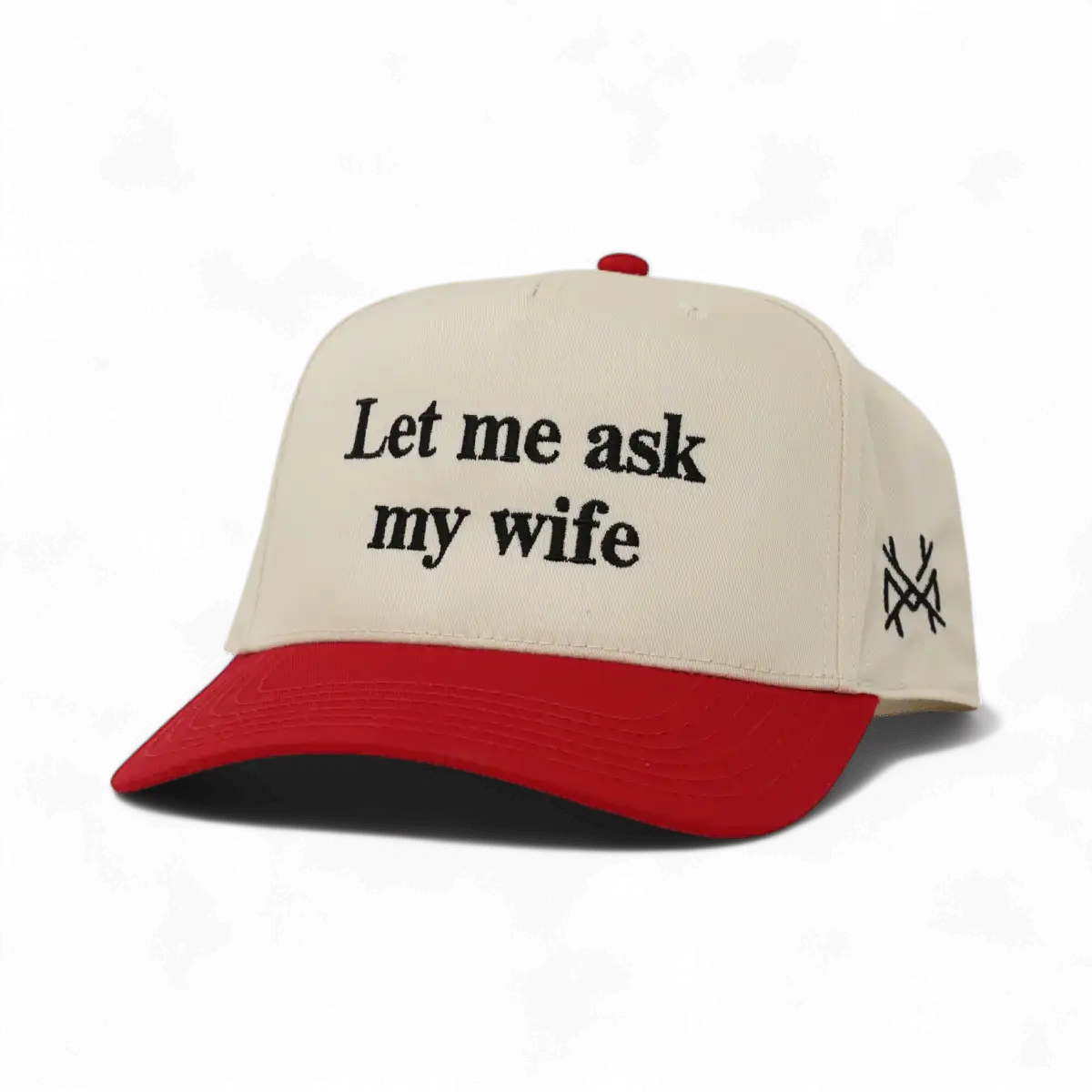 Let Me Ask My Wife Snapback Hat The Mad Hatter Company