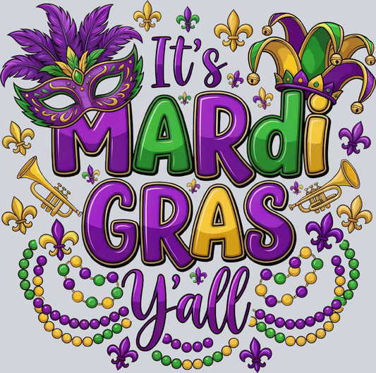 Its Mardi Gras Yall - STK07667 (DTF Transfers) Atlanta Vinyl